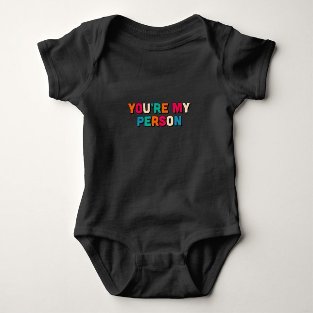 Body Para Bebê Você é a minha pessoa (Frente)