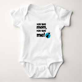 Body Para Bebê Você Perturba a Mamãe, Você Me Perturba – Design d