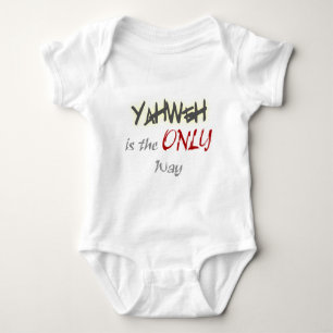 Body Para Bebê YahWeh a ÚNICA maneira de ser religioso