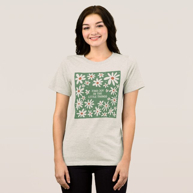 Boho Floral Quotes Tri-Blend Shirt (Frente Completa)