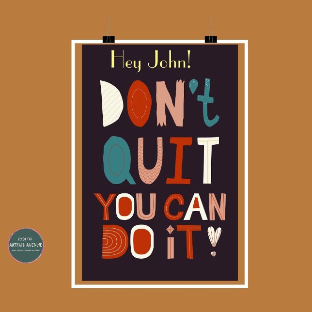 Boho Motivational Poster Não deixe de fazer isso (Boho Encouragement and Motivational Poster - "Don't Quit, You Can Do It!" Fully customizable by you.)
