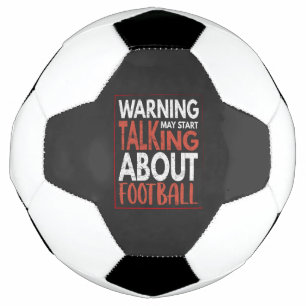Bola De Futebol Aviso: Pode Começar A Falar Sobre Futebol