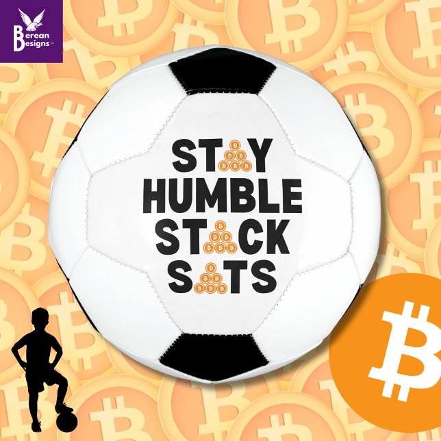 Bola De Futebol Bitmoney STAY HUMBLE STACK SATS Crypto (Fun STAY HUMBLE STACK SATS Bitcoin Crypto Soccer Ball gift for crypto-investing soccer fans.)