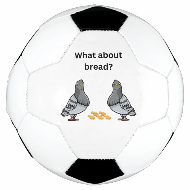 Bola De Futebol E o pão? (Frente)