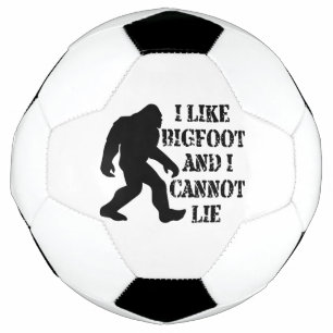 Bola De Futebol Eu gosto do Pé Grande e não consigo mentir