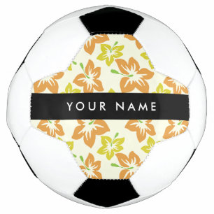 Bola De Futebol Hibisco Amarelo, Hibisco Laranja, Seu Nome