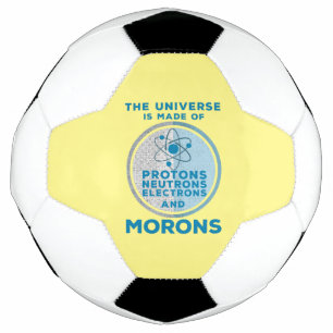 Bola De Futebol O Universo é feito de moral