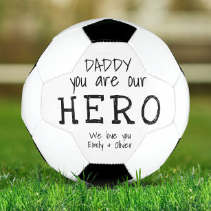 Bola De Futebol Pai que você seja o nome do nosso Herói