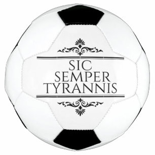 Bola De Futebol Sic Semper Tyrannis