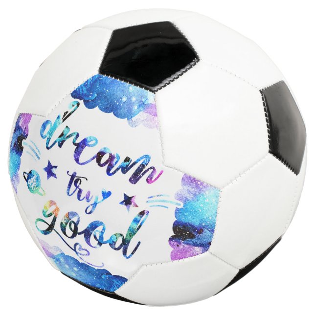 Bola De Futebol Sonhe. Tente. Faça Bem. (Três quartos)