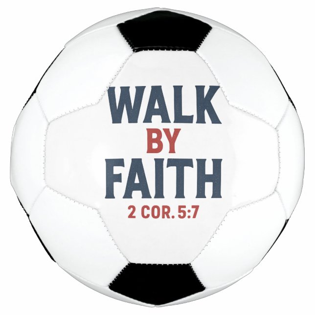 Bola De Futebol Walk by Faith 2 Cor 5:7  (Frente)