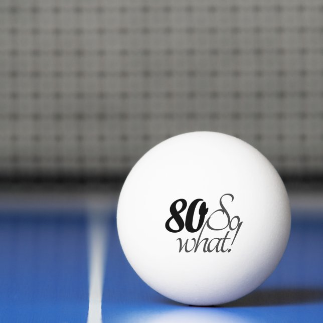 Bolinha De Ping Pong 80, então, que engraçado citação de 80 de Aniversá (Líquido)