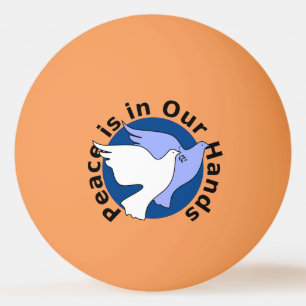 BOLINHA DE PING PONG A PAZ ESTÁ NAS NOSSAS MÃOS