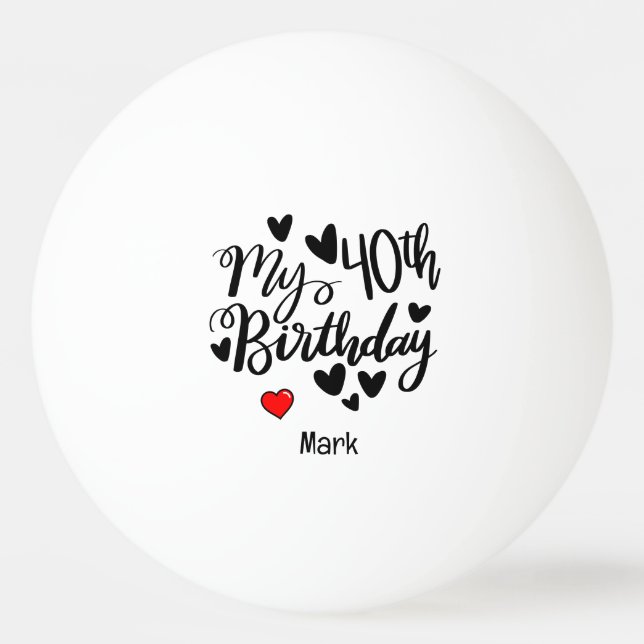 Bolinha De Ping Pong aniversário de 40 anos (Frente)