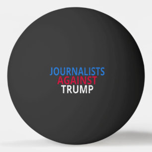 Bolinha De Ping Pong Anti-Trump - Jornalistas Contra Trump