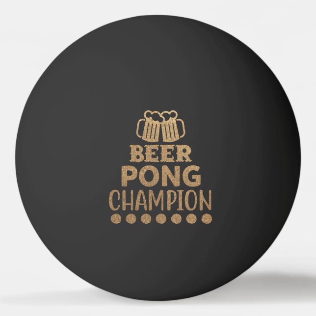 Bolinha De Ping Pong Beer Pong Champion Texto engraçado preto (Frente)