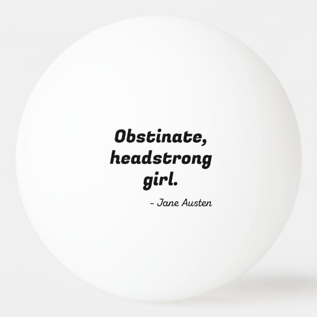 Bolinha De Ping Pong Citação de Orgulho e Preconceito II (Frente)
