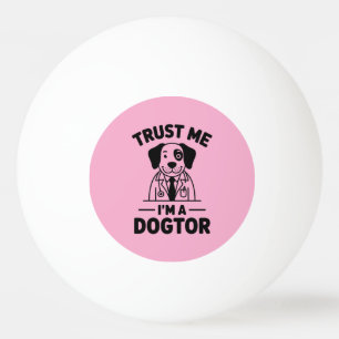 Bolinha De Ping Pong Confie em Mim, Sou um Cãotor