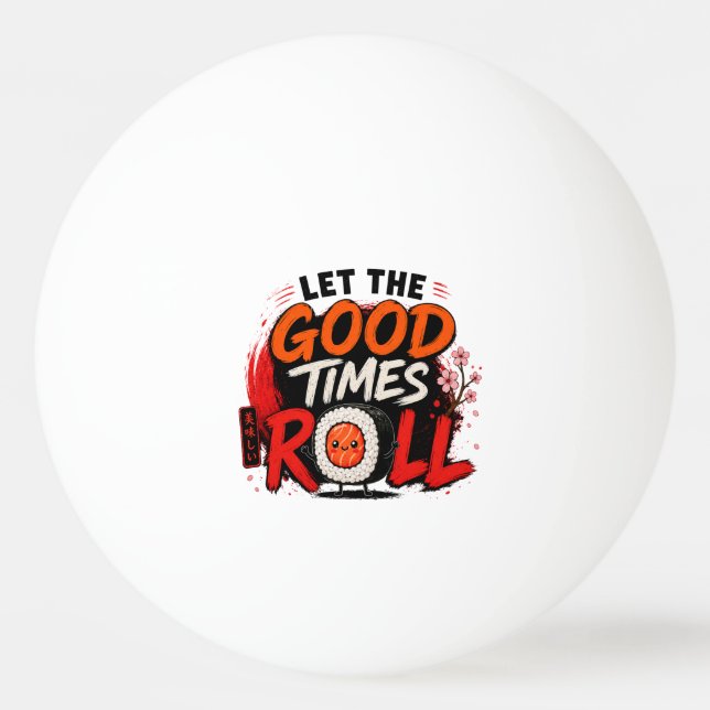 Bolinha De Ping Pong Deixe os bons tempos rolar (Frente)
