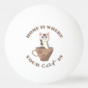 Bolinha De Ping Pong Engraçado texto Lar é onde seu gato está no copo
