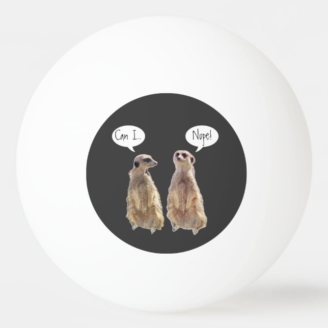 Bolinha De Ping Pong Engraçados e bonitos meerkats na conversa (Frente)