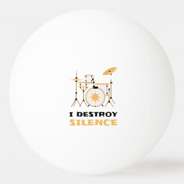 Bolinha De Ping Pong Eu Destruo Silence Funny Drummer (Frente)