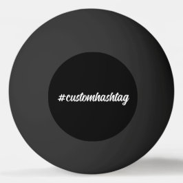 Bolinha De Ping Pong Hashtag Personalizado Preto Escrito Moderno Estilo