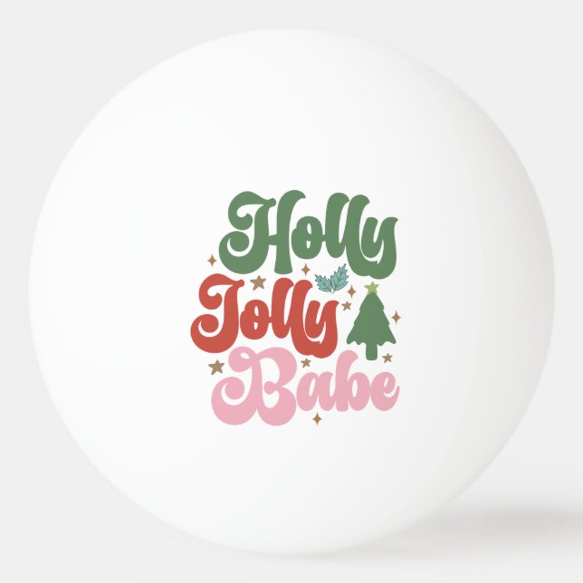 Bolinha De Ping Pong Holly Jolly Babe Retro Groovy Feriados de Natal (Frente)