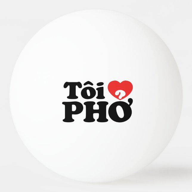 Bolinha De Ping Pong I Heart (Love) Pho (Tôi9PHỞ) Língua vietnamita (Frente)