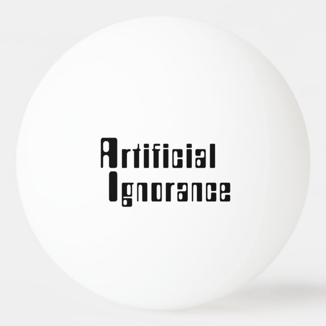 Bolinha De Ping Pong Ignorância artificial (Frente)