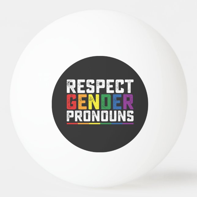 Bolinha De Ping Pong LGBT Respeite os Sexos Pronounes Gay Lésbicas Tran (Frente)