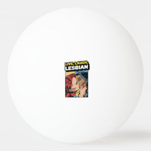 Bolinha De Ping Pong Live Laugh Lesbian