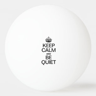 BOLINHA DE PING PONG MANTENHA-SE CALMO E FIQUE CALMO