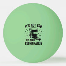 Não é você, é a sua coordenação Beer Pong