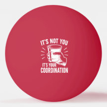 Não é você, é a sua coordenação Beer Pong