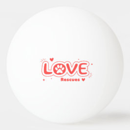 Bolinha De Ping Pong OWRAssist Amor Resgata