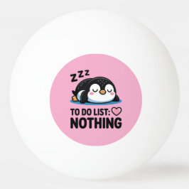 Bolinha De Ping Pong pinguim dormindo fofo, lista de tarefas nada