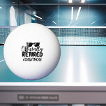 Bolinha De Ping Pong Reforma de Nome Personalizado Oficialmente Reforma<br><div class="desc">Este design foi criado através da arte digital. Pode ser personalizado na área fornecer ou personalizar escolhendo o clique para personalizar mais opções e alterando o nome, as iniciais ou as palavras. Você também pode alterar a cor e o estilo do texto ou excluir o texto de um design de...</div>