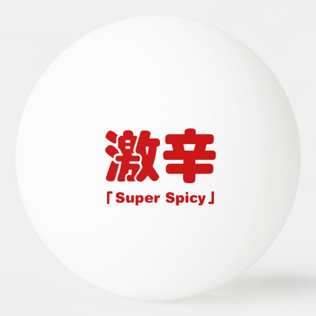 Bolinha De Ping Pong Super 激 辛 (Frente)