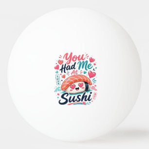 Bolinha De Ping Pong Você Me Conquistou com Sushi – Nigiri Kawaii Fofo