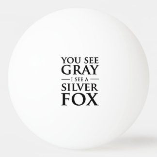 Bolinha De Ping Pong Você vê cinzas, mim vê um Fox de prata