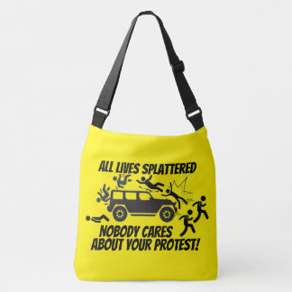 BOLSA AJUSTÁVEL ALL LIVES SPLATTERED NOBODY CARES ABOUT YOUR 