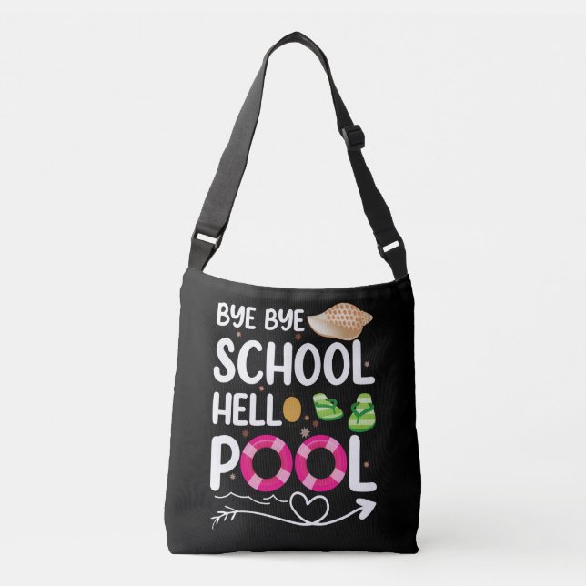 Bolsa Ajustável Bye Bye School Hello Pool Last Day Of School (Frente)