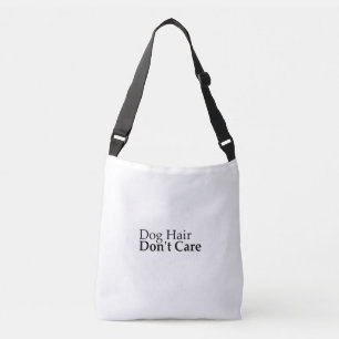 Bolsa Ajustável Cabelo de Cachorro Não Me Importa Mãe de Cachorro