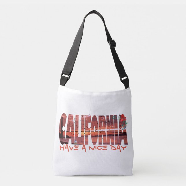 Bolsa Ajustável California - Have A Nice Day (Frente)