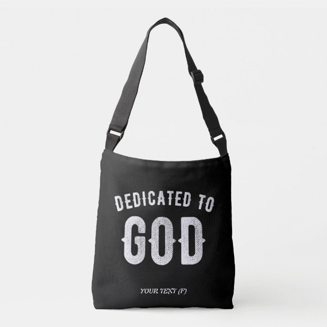 BOLSA AJUSTÁVEL DEDICADO A DEUS TEXTO BRANCO LEGAL PERSONALIZÁVEL (Frente)