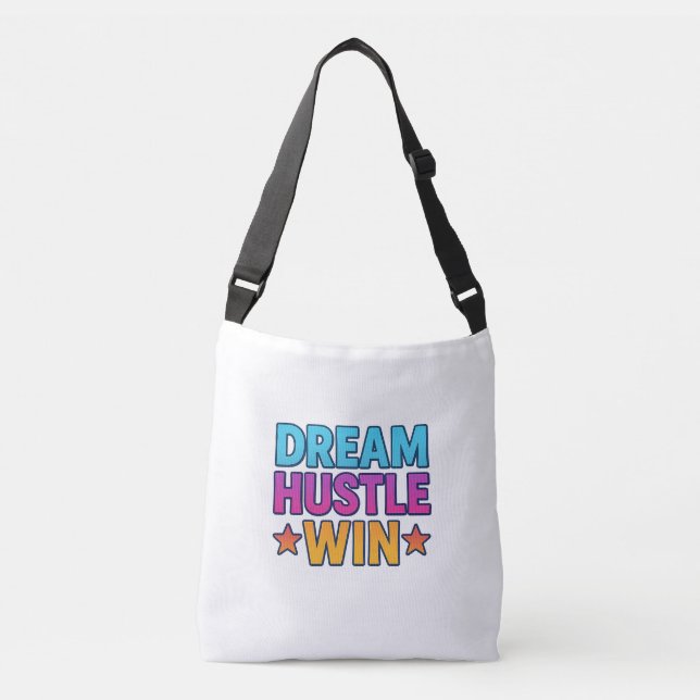 Bolsa Ajustável Dream Hustle Win - Citação em Negrito Motivacional (Frente)