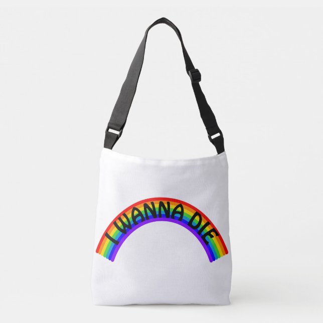 Bolsa Ajustável Eu Quero Morrer - Arco-íris (Frente)
