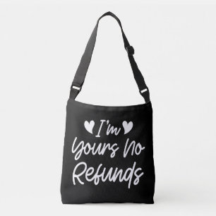 Bolsa Ajustável Eu sou o seu "Não Reembolsos", Dia de os namorados