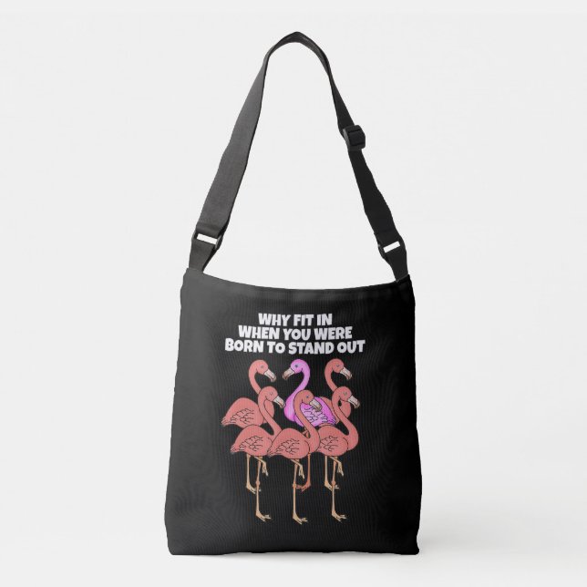 Bolsa Ajustável Flamingo Por Que Quando Você Estava Nascer De Sair (Frente)